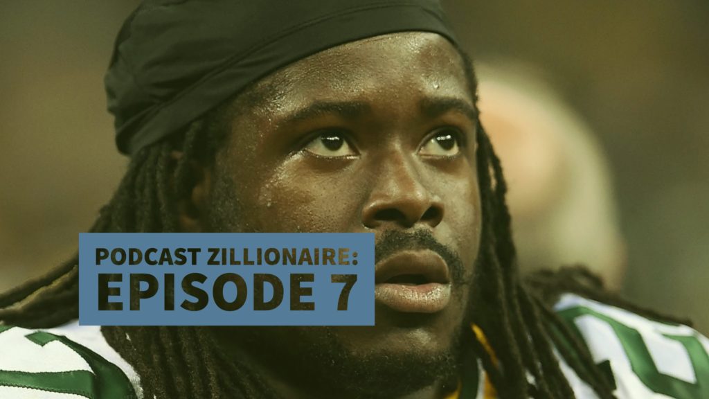 Podcast Zillionaire: Episode 7