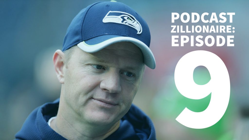 Podcast Zillionaire: Episode 9